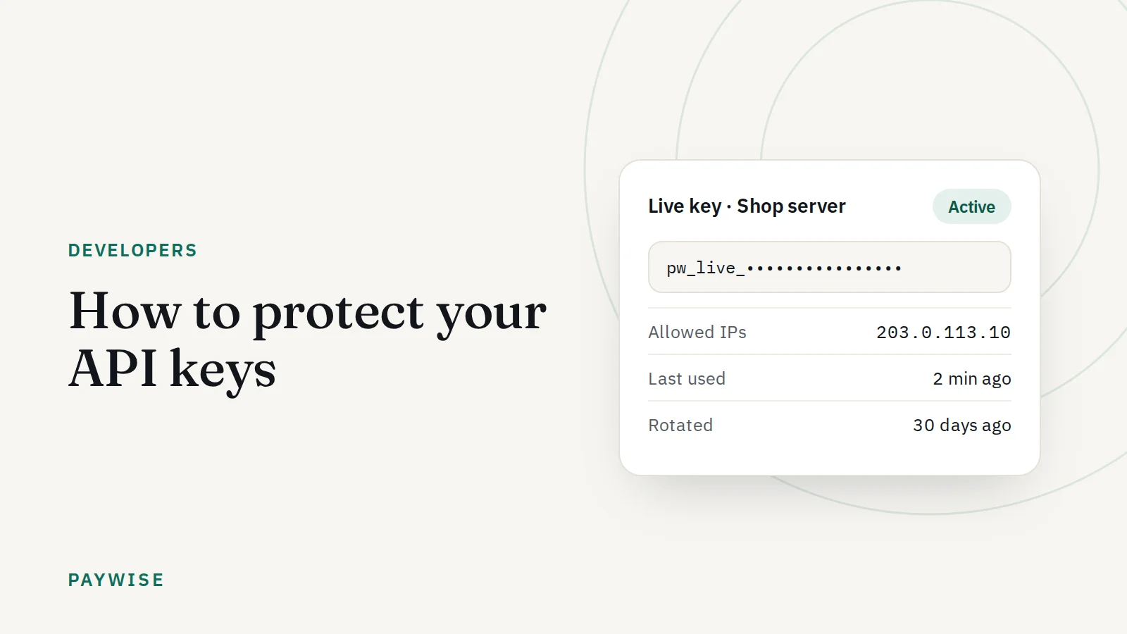 How to protect your payment API keys: 7 practical rules