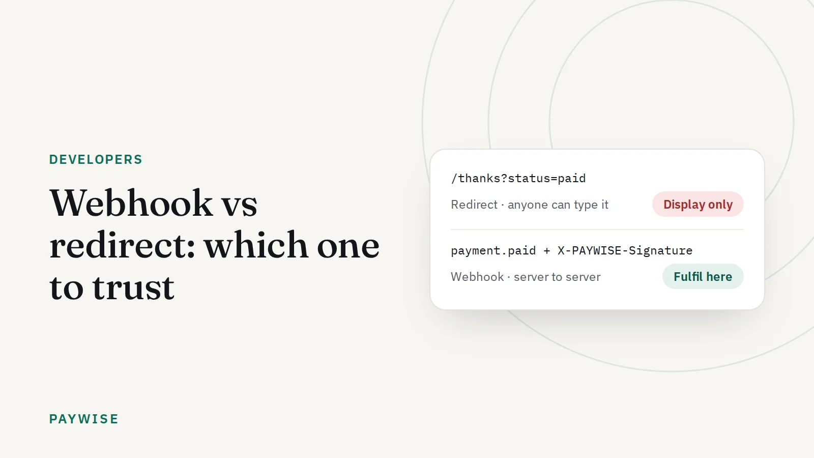 Webhook vs redirect: why payment status must come from the webhook, not the success page