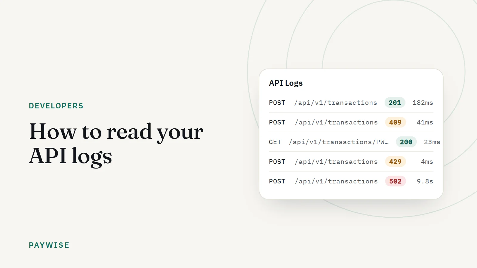 Step by step: how to read PAYWISE API logs for troubleshooting